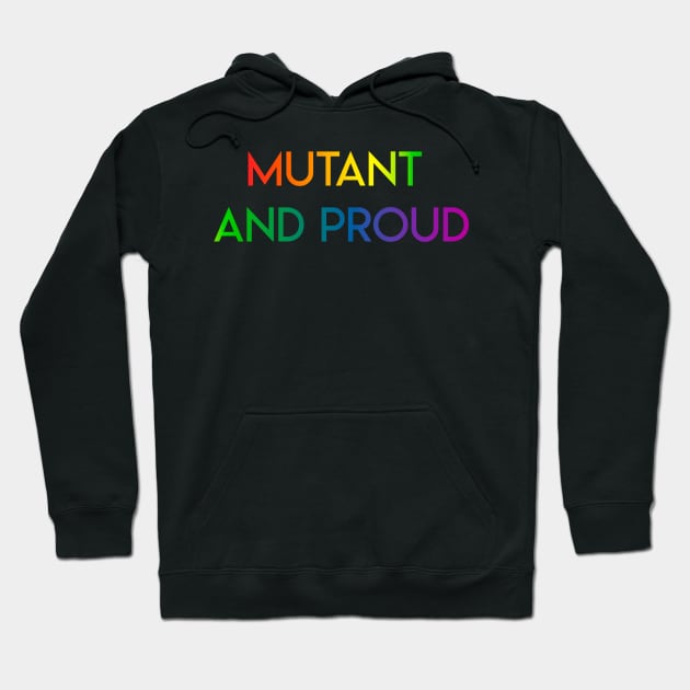 Mutant and Proud X Men pride Hoodie by Minimalistmulti